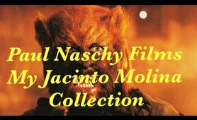 Paul Naschy Films (My Jacinto Molina Collection)