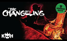 The Changeling | Full Cult Classic Movie