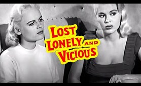 Lost, Lonely, and Vicious (1958) Melodrama Psychotronic Film