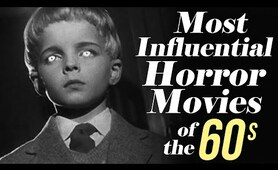 The Most Influential HORROR Movies of The 60s (Part 1)